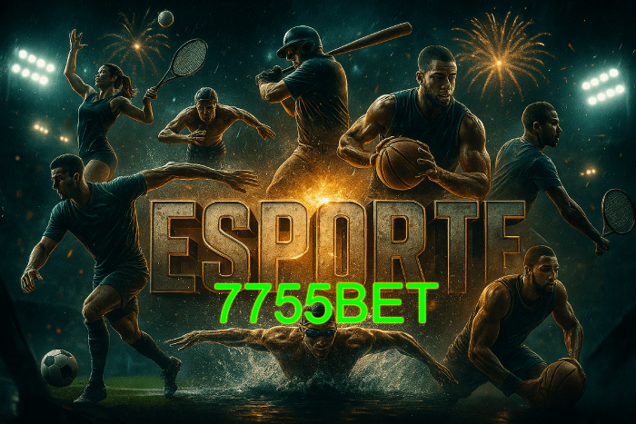 Ganhe mais nas apostas esportivas da 7755BET!